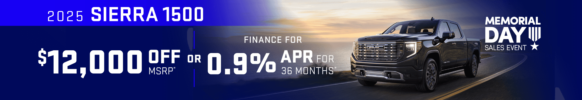 2025 GMC Sierra 1500 : Get $12,000 off MSRP or Buy at 0.9% APR for 36 Months
