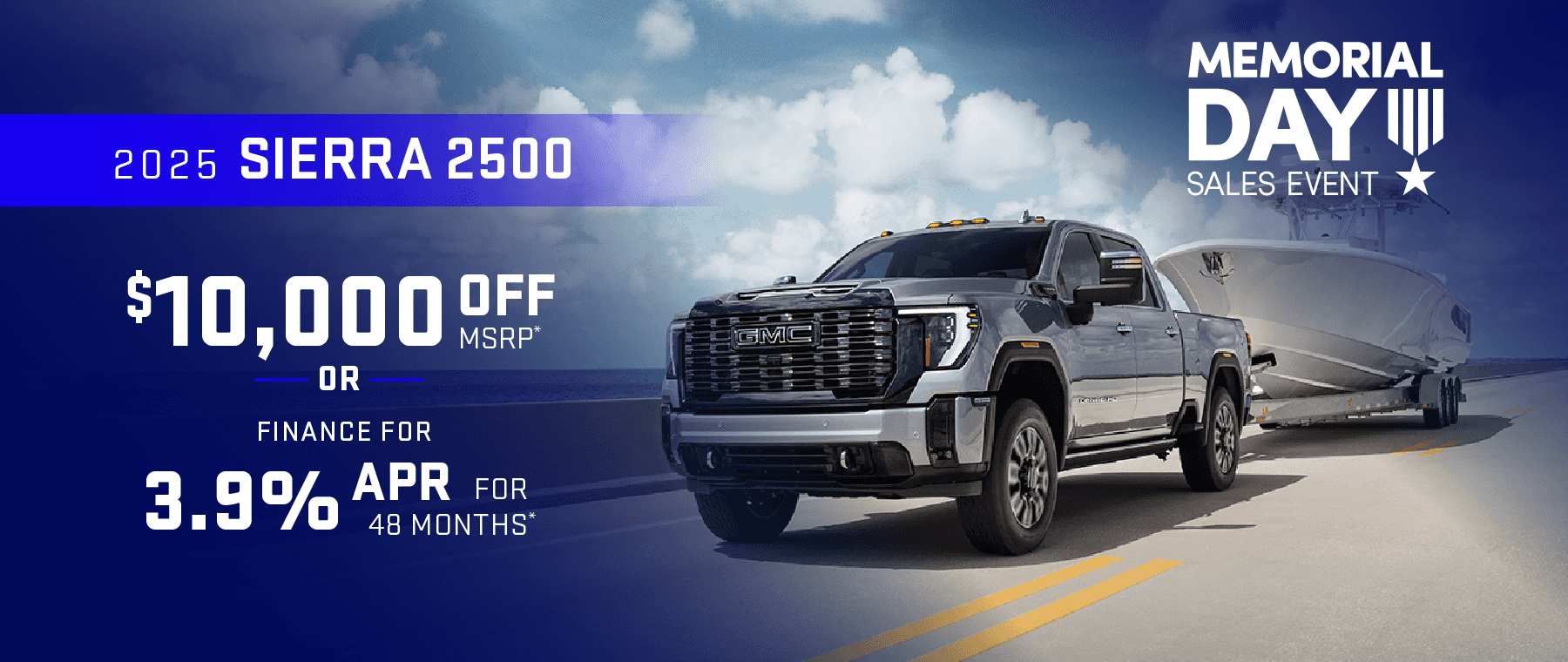 2025 Sierra 2500 : Get $10,000 off MSRP or Buy at 3.9% APR for 48 Months