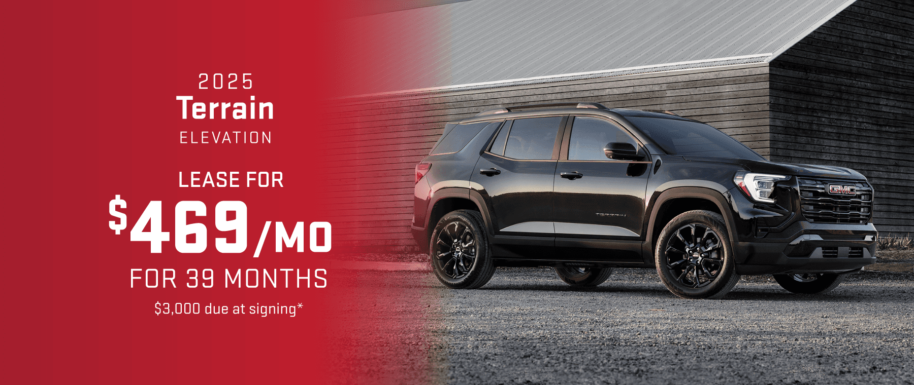 2025 GMC Terrain Elevation : Lease for $469 per month for 39 months with $3000 due at signing