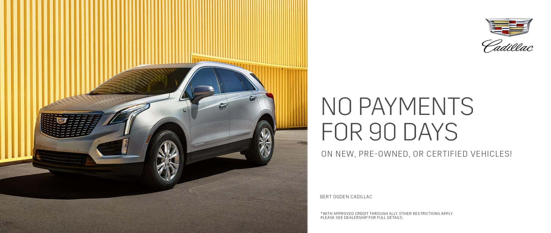 No Payments For 90 Days - Bert Ogden Cadillac in Mission, Texas