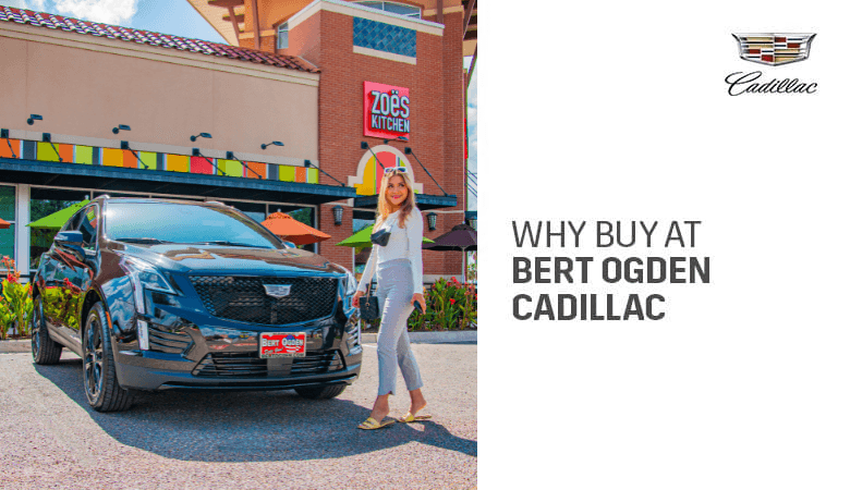 Why Buy at Bert Ogden Cadillac Edinburg TX