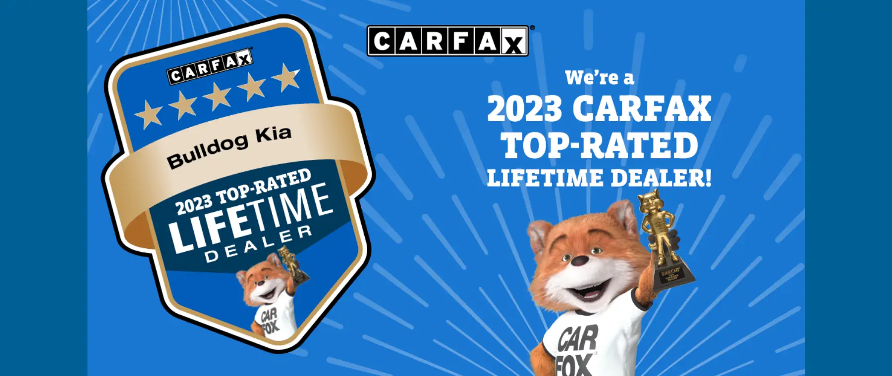 Bulldog Kia CarFax Top Rated Lifetime Dealer Award 2024