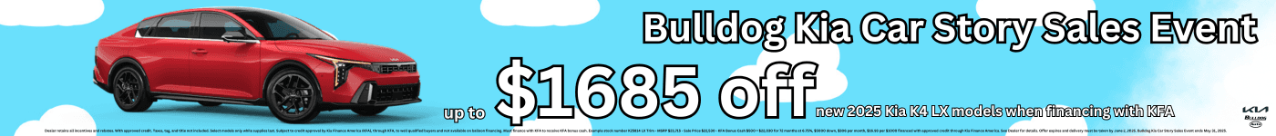 Bulldog Kia Car Story Sales Event 2025 Kia K4 with up to $1685 off when financing with Kia Finance America. Toy Story cloud background with red 2025 Kia K4 LX