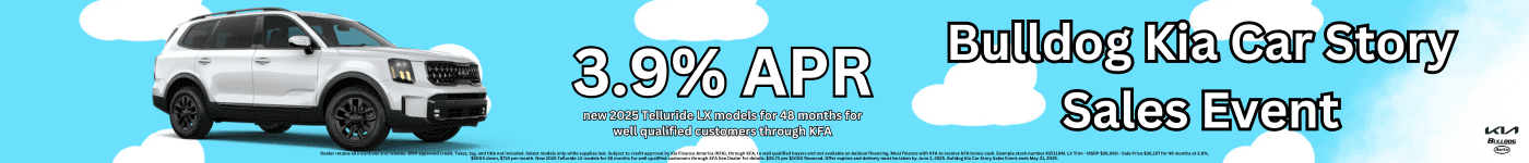 Bulldog Kia Car Story Sales Event 2025 Kia Telluride with 3.9% APR when financing with Kia Finance America. Toy Story cloud background with white 2025 Kia Telluride LX