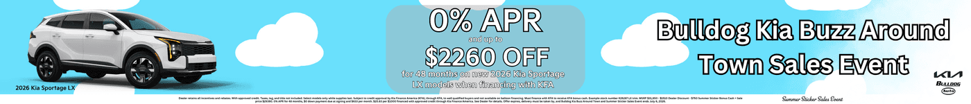 Dealer retains all incentives and rebates. With approved credit. Taxes, tag, and title not included. Select models only while supplies last. Subject to credit approval by Kia Finance America (KFA), through KFA, to well qualified buyers and not available on balloon financing. Must finance with KFA to receive KFA bonus cash. Example stock number K26287 LX trim. MSRP $31,650 - $1510 Dealer Discount - $750 Summer Sticker Bonus Cash = Sale price $29390. 0% APR for 48 months, $0 down payment due at signing and $633 per month. $20.83 per $1000 financed with approved credit through Kia Finance America. See Dealer for details. Offer expires, delivery must be taken by, and Bulldog Kia Buzz Around Town and Summer Sticker Sales Event ends July 6, 2026.