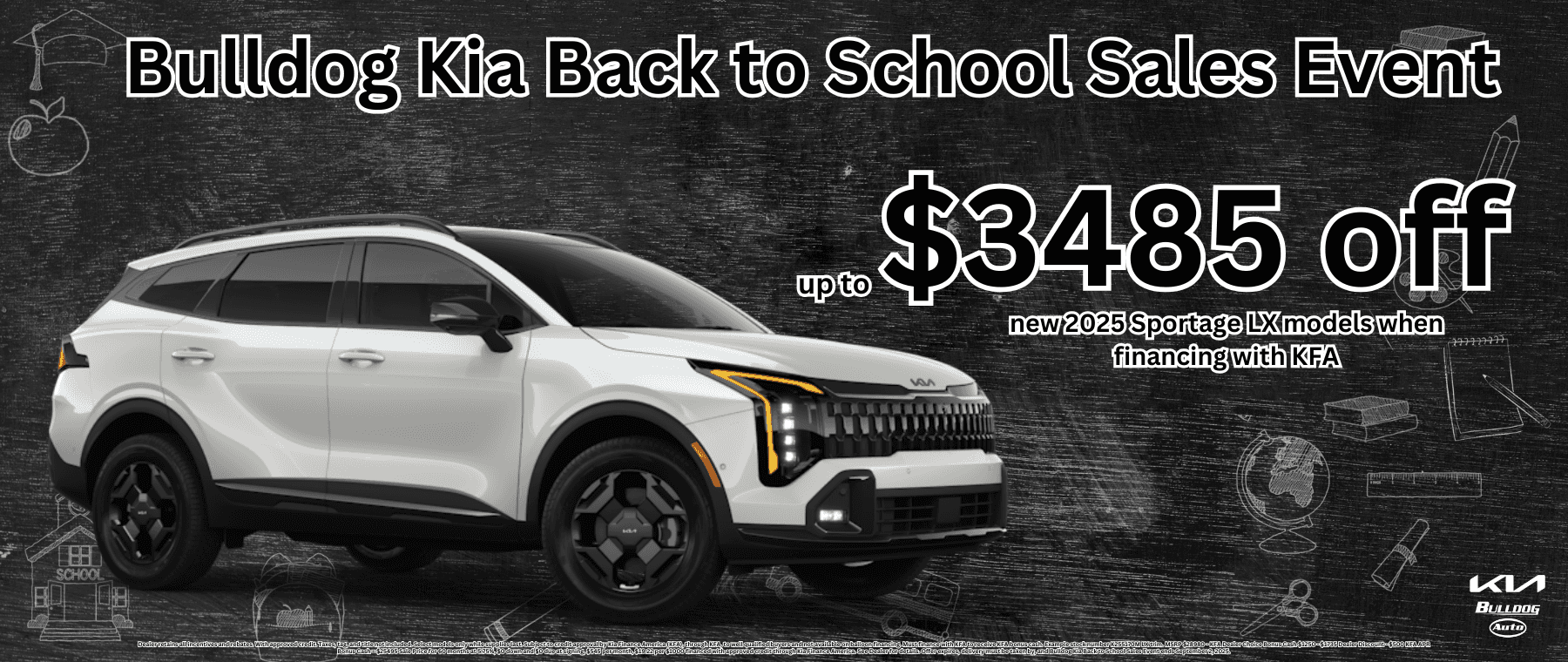 Dealer retains all incentives and rebates. With approved credit. Taxes, tag, and title not included. Select models only while supplies last. Subject to credit approval by Kia Finance America (KFA), through KFA, to well qualified buyers and not available on balloon financing. Must finance with KFA to receive KFA bonus cash. Example stock number K255170M LX trim. MSRP $28980 - KFA Dealer Choice Bonus Cash $1250 - $1735 Dealer Discount - $500 KFA APR Bonus Cash = $25495 Sale Price for 60 months at 5.75%, $0 down and $0 due at signing, $545 per month, $19.22 per $1000 financed with approved credit through Kia Finance America. See Dealer for details. Offer expires, delivery must be taken by, and Bulldog Kia Back to School Sales Event ends September 2, 2025.