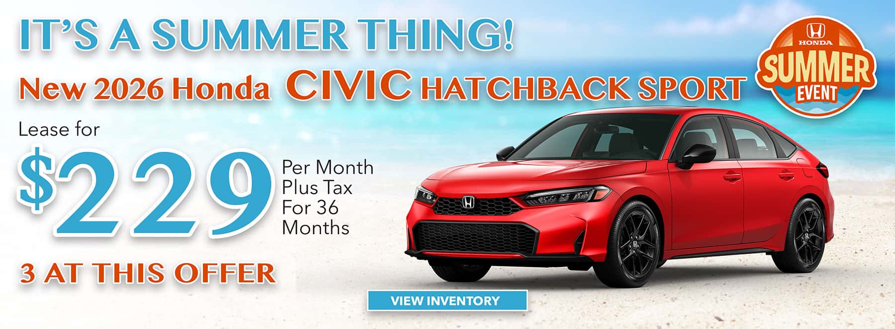 Its a summer thin! Civic Offer