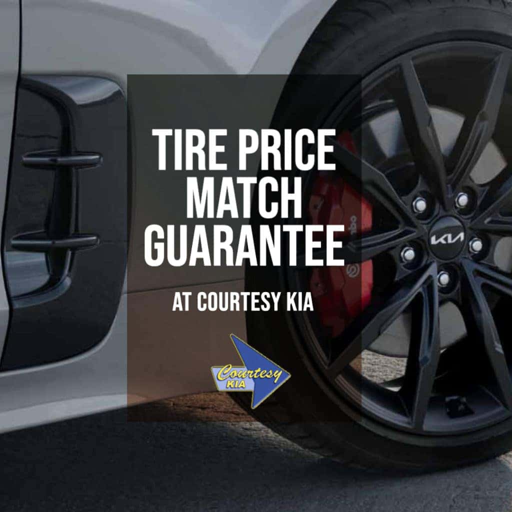 Tire price match guarantee at Courtesy Chevrolet Kia Courtesy Kia