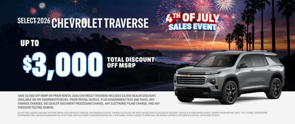 *Get your George Chevy $3000 Discount Off MSRP on Select New 2026 Chevy Traverse Previous Dealer Rental Units