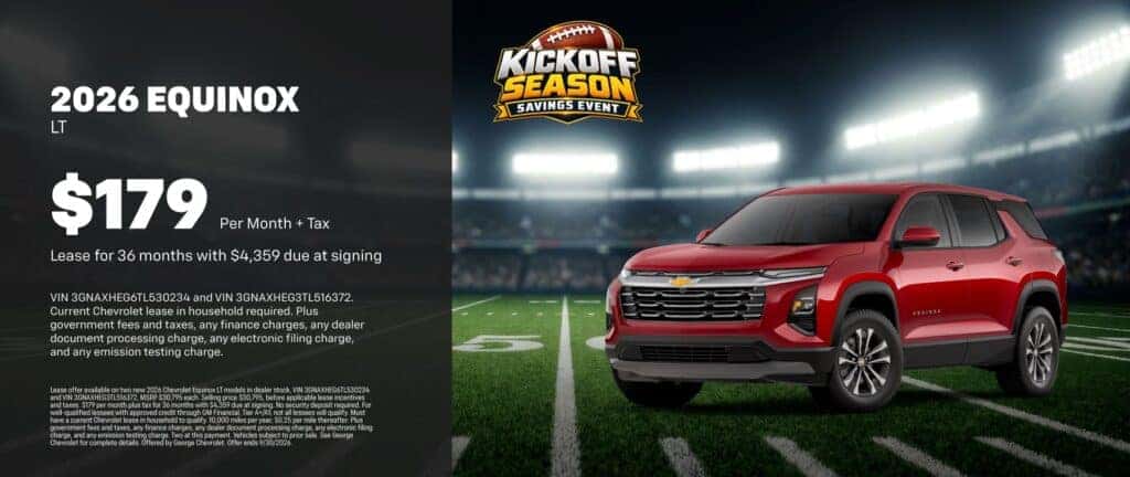 George Chevy Lease offer available on two new 2026 Chevrolet Equinox LT models in dealer stock $179 per month plus tax for 36 months