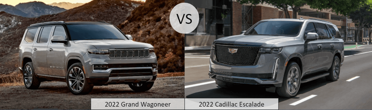 2022 Jeep Grand Wagoneer vs 2022 Cadillac Escalade