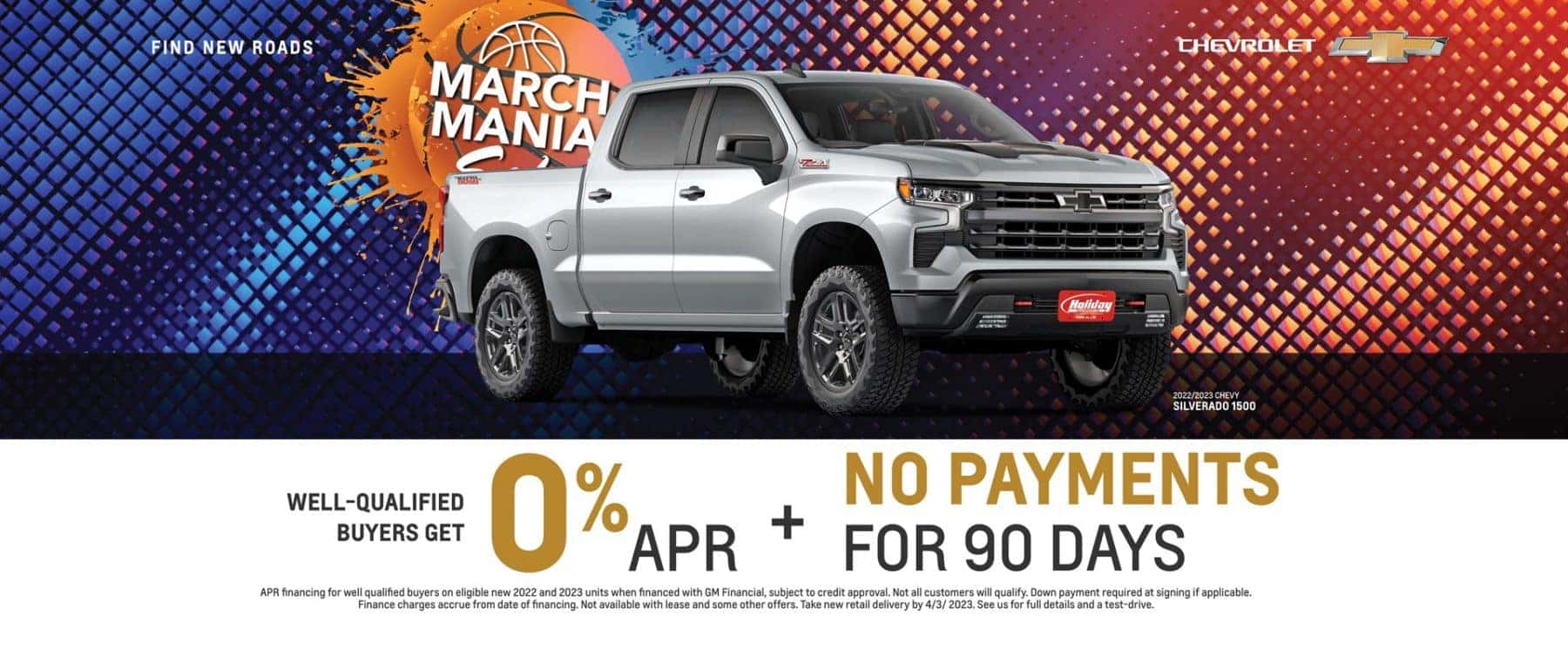 Well-qualified buyers get 0% APR and No payments for 90 days