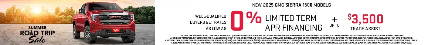 New 2025 GMC Sierra 1500 Models get as low as 0% APR for 36 months plus up to $3,500 Trade Assist and no payments for 90 days. For well-qualified buyers when financed with GM Financial. Not all customers will qualify. Offer ends 8/4/2025.