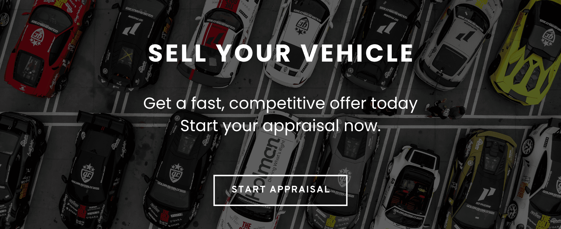 Aerial view of high-performance luxury sports cars parked in neat rows, with bold website overlay text reading “Sell Your Vehicle,” “Get a fast, competitive offer today,” and a prominent “Start Appraisal” call-to-action button.