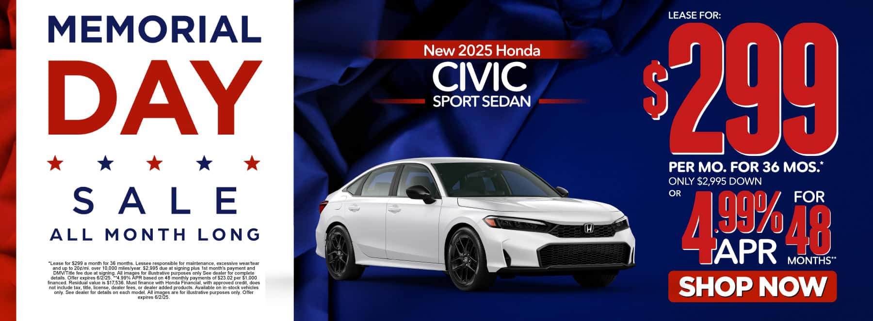 New 2025 Honda Civic Sport Sedan Lease For: $299/mo, 36 months* ONLY $2,995 DOWN OR 4.99% APR for 48 months**