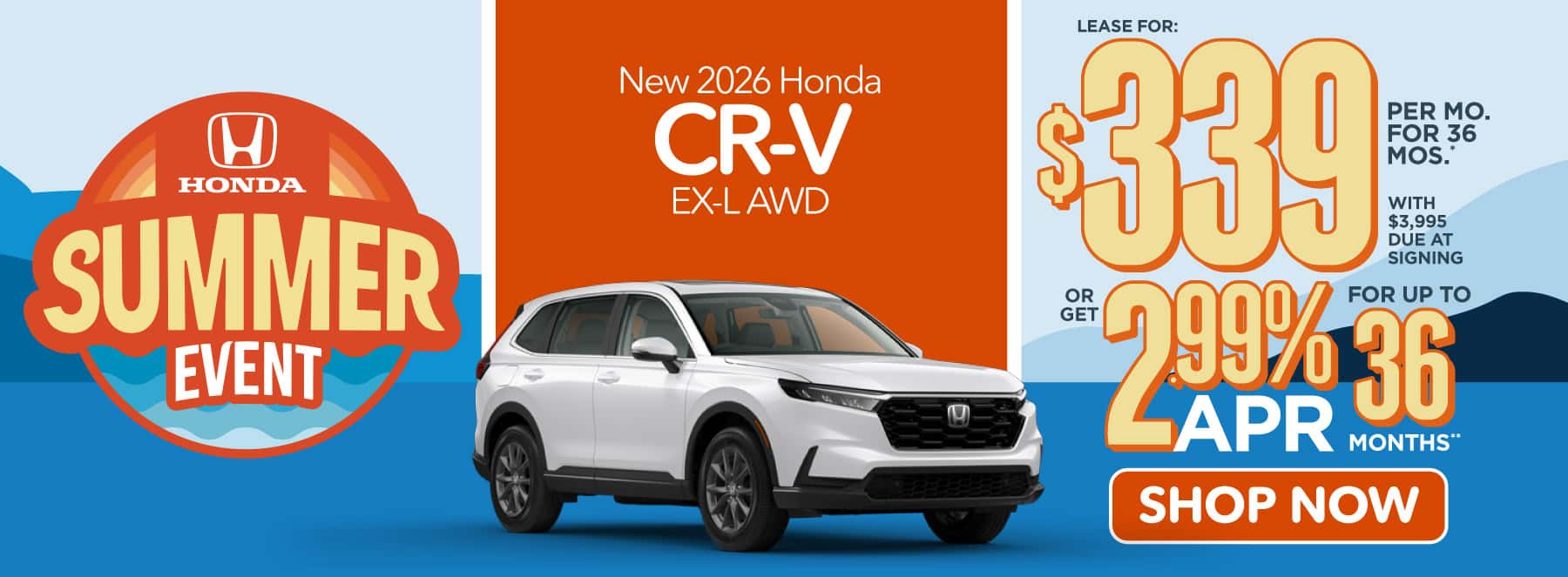 2026 Honda CR-V EX-L AWD "Lease for $339 a month for 36 Months* with $3,995 due at signing Or get 2.99% APR financing for up to 36 Months**"
