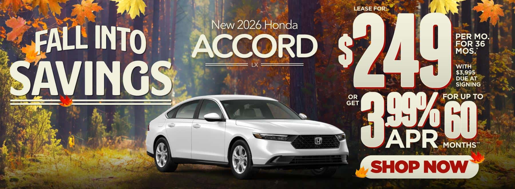 2026 Honda Accord LX "Lease for $249 a month for 36 Months* with $3,995 Due at signing Or get 3.99% APR financing for up to 60 months**"
