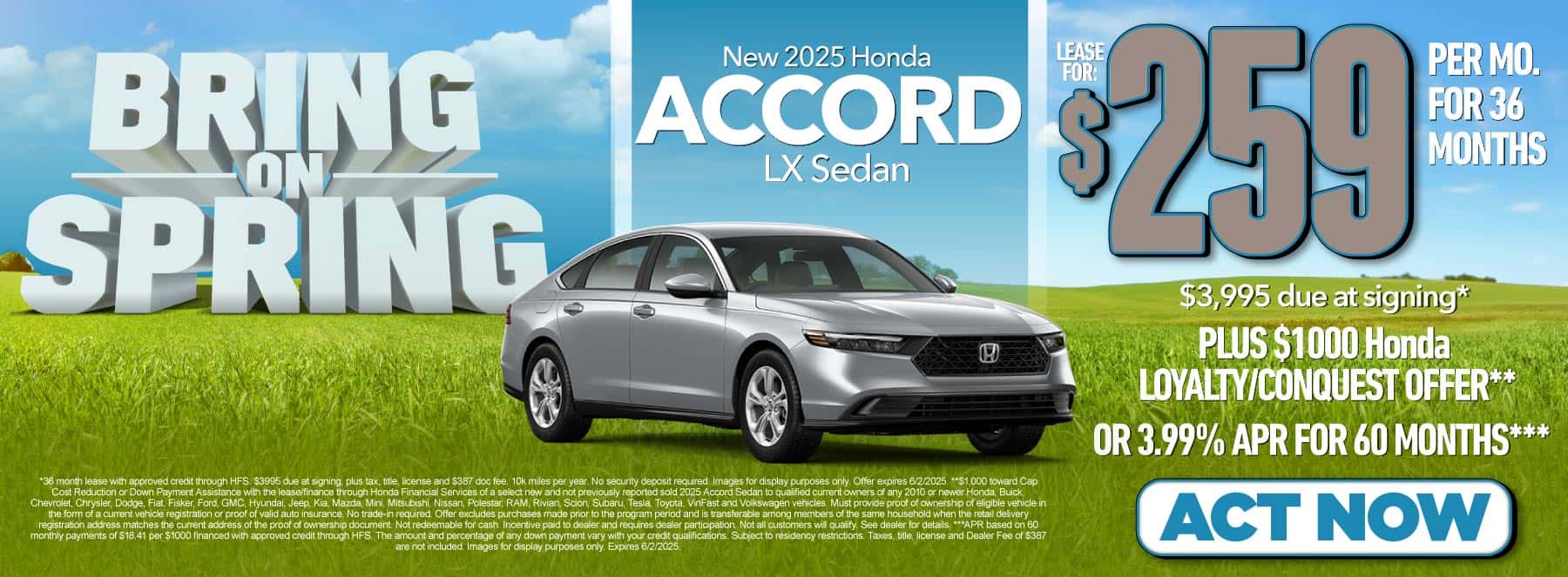 New 2025 Honda Accord LX Sedan $259 per month lease for 36 months, $3995 due at signing* Plus $1000 Honda Loyalty/Conquest Offer** or 3.99% APR for 60 months***