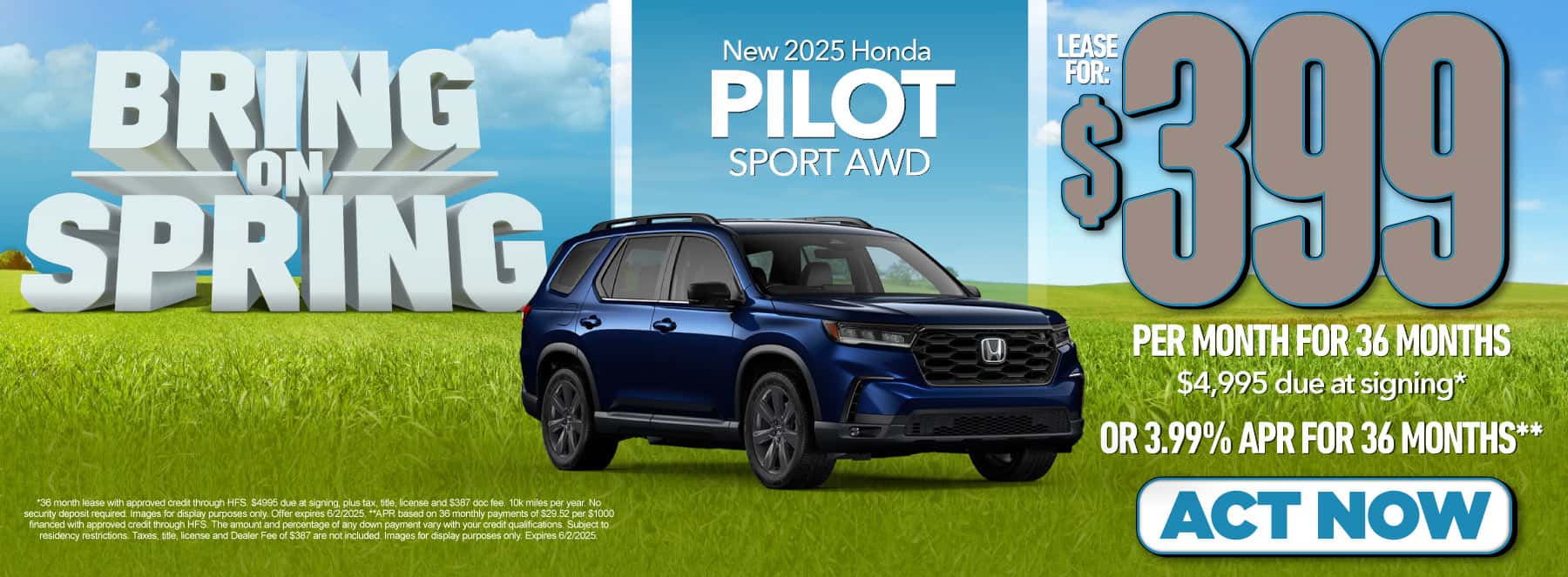 New 2025 Honda Pilot Sport AWD $399 per month lease for 36 months, $4995 due at signing* Or 3.99% APR for 36 months**