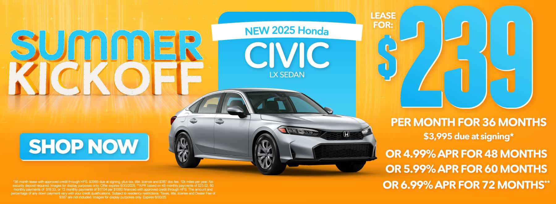 New 2025 Honda Civic LX Sedan-$239 per month lease for 36 months, $3995 due at signing* Or 4.99% APR for 48 months / 5.99% APR for 60 months / 6.99% APR for 72 months**