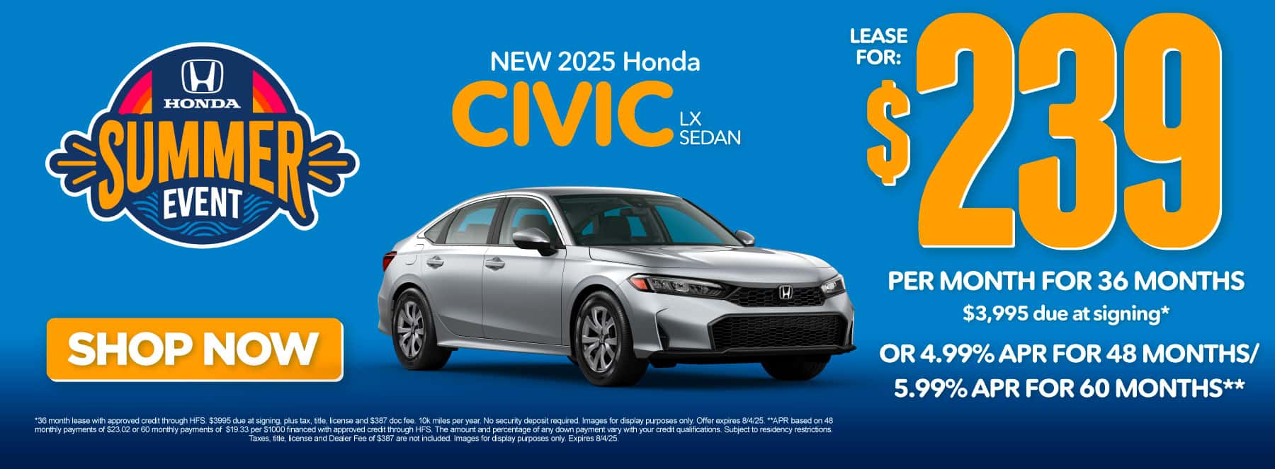 New 2025 Honda Civic LX Sedan-$239 per month lease for 36 months, $3995 due at signing* Or 4.99% APR for 48 months / 5.99% APR for 60 months**
