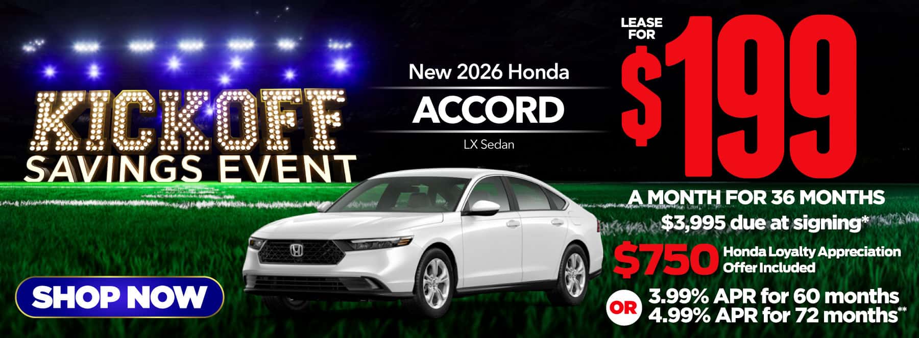 New 2026 Honda Accord LX Sedan-$199 per month lease for 36 months, $3995 due at signing* Includes $750 Honda Loyalty Appreciation Offer Or 3.99% APR for 60 months/4.99% APR for 72 months**