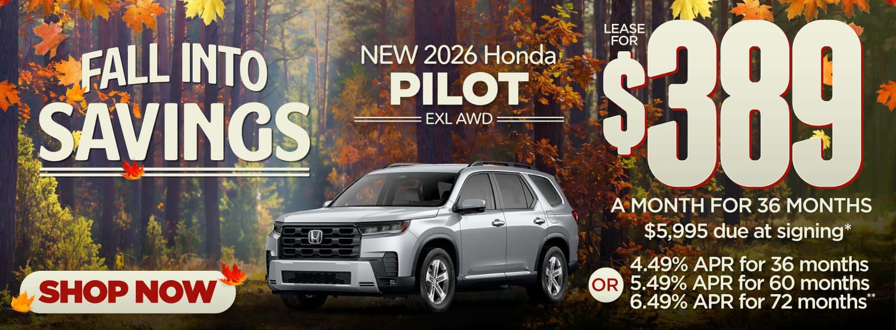 New 2026 Honda Pilot EXL AWD -$389 per month lease for 36 months, $5995 due at signing* Or 4.49% APR for 36 months / 5.49% APR for 60 months/ 6.49% APR for 72 months**
