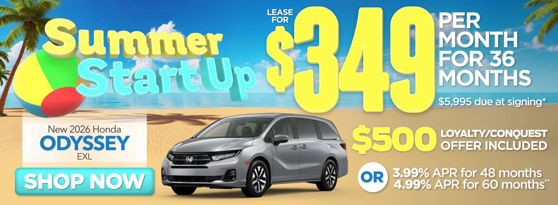New 2026 Honda Odyssey EXL-$349 per month lease for 36 months, $5995 due at signing* INCLUDES $500 LOYALTY/CONQUEST 3.99% APR for 48 months / 4.99% APR for 60 months**