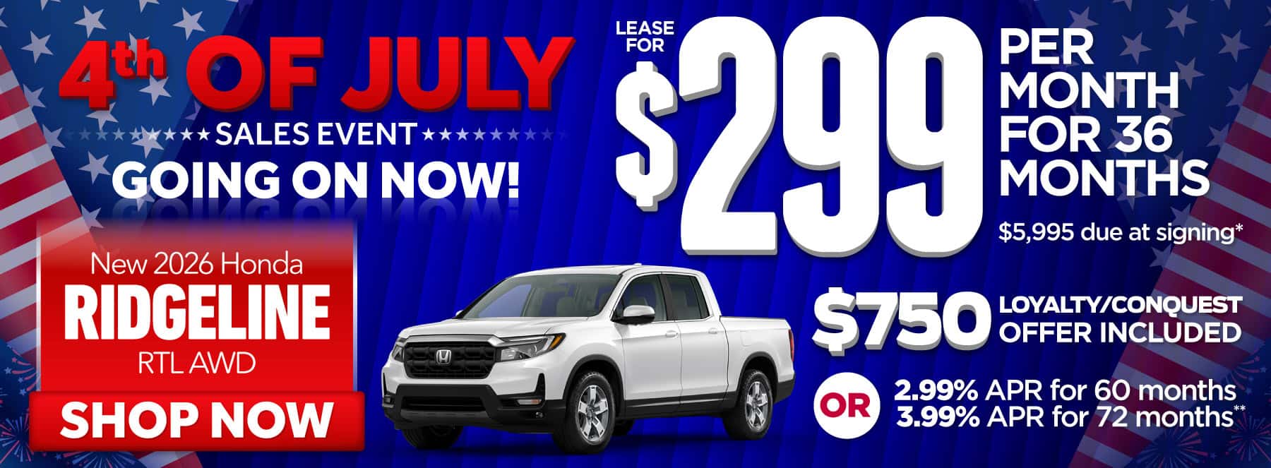 New 2026 Honda Ridgeline RTL AWD -$299 per month lease for 36 months, $5995 due at signing* INCLUDES $750 LOYALTY/CONQUEST Or 2.99% APR for 60 months / 3.99% APR for 72 months**