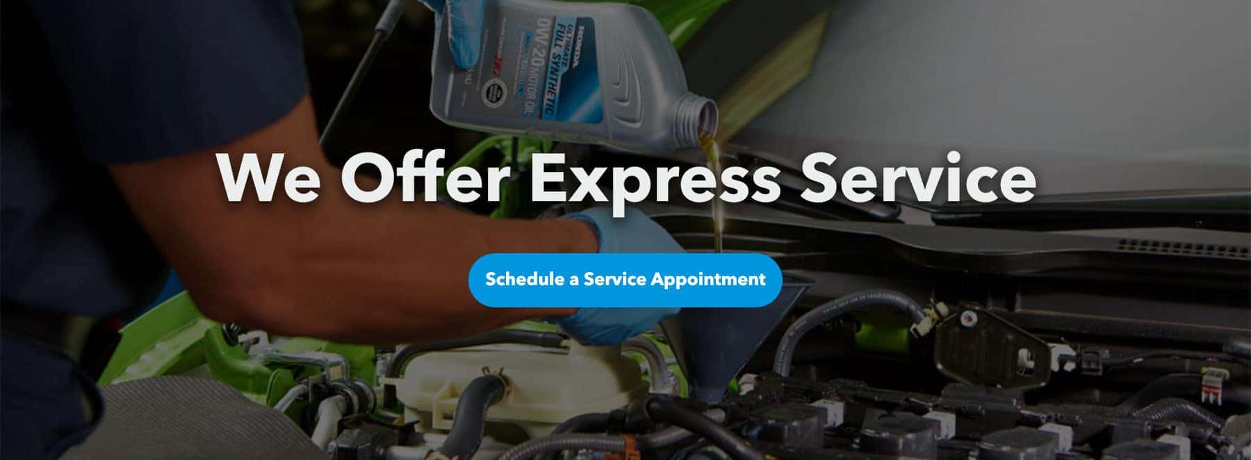 We Offer Express Service