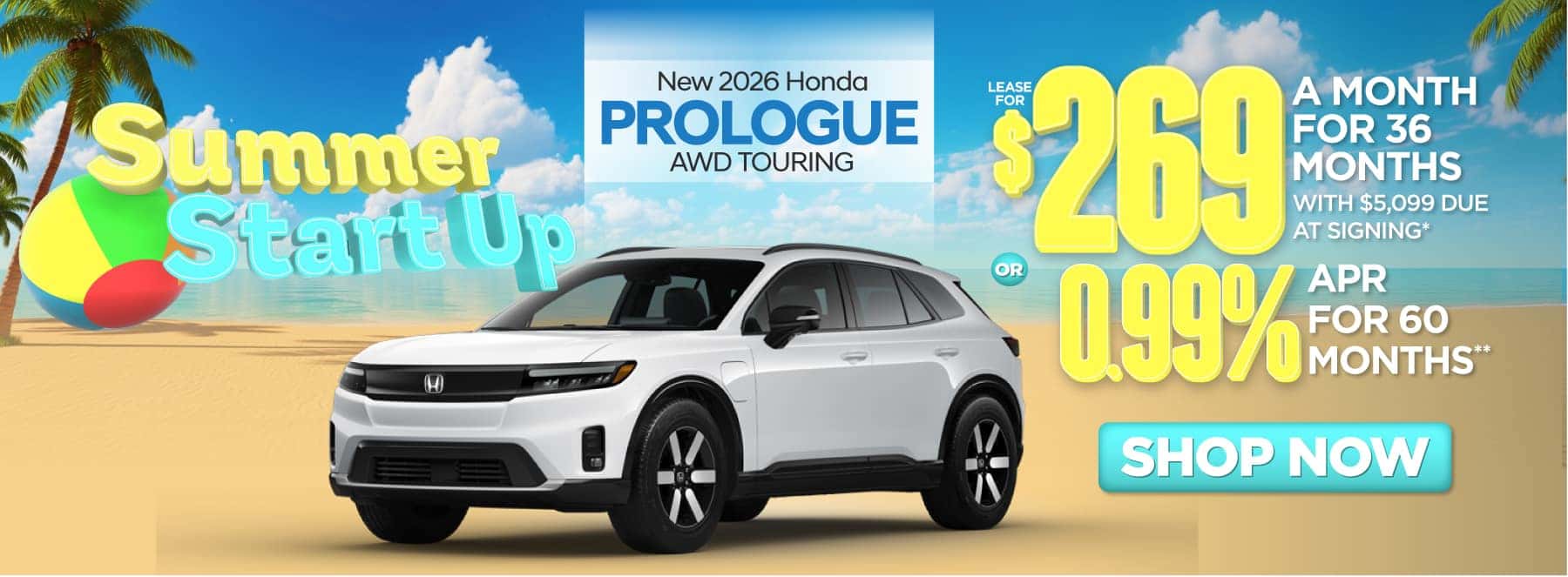 2026 Honda Prologue AWD Touring Lease for $269 a month for 36 Months with $5,099 due at signing* Or 0.99% APR for 60 months**