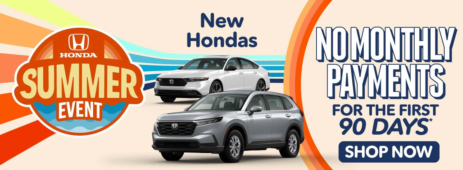 New Hondas No Monthly Payments For The First 90 Days*