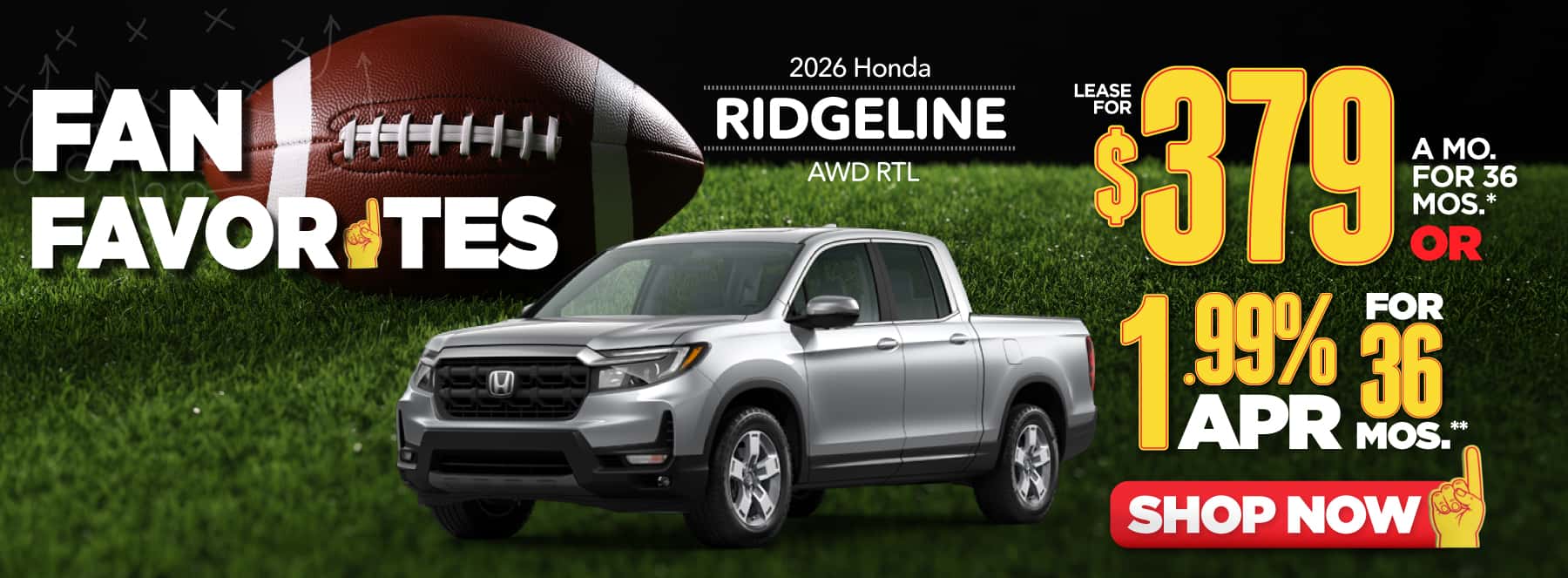 2026 Honda Ridgeline AWD RTL Lease for $379 a month for 36 Months* or 1.99% APR for 36 months**