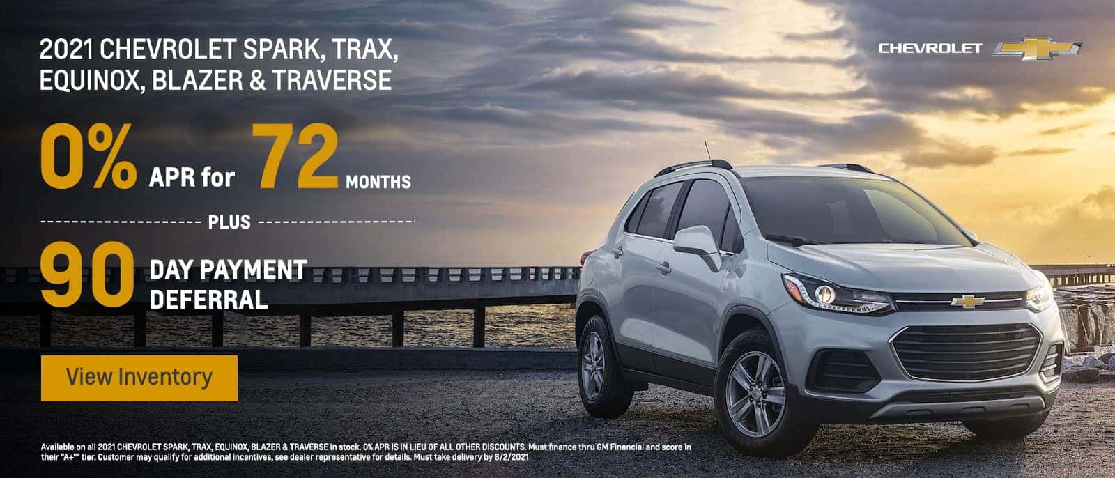 2021 CHEVROLET SPARK, TRAX, EQUINOX, BLAZER & TRAVERSE. 0.00% FINANCING UP TO 72 MONTHS + 90 DAY PAYMENT DEFERRAL