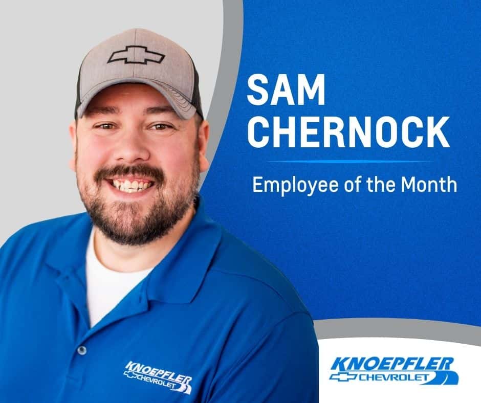 Service Advisor Sam Chernock at Knoepfler Chevrolet