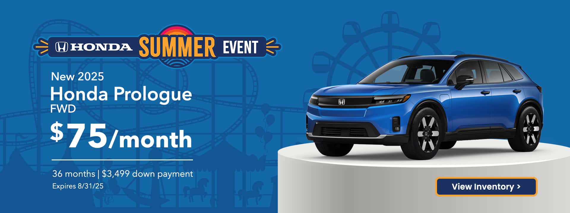 Summer Sales Event - Blue Honda Prologue lease for 75