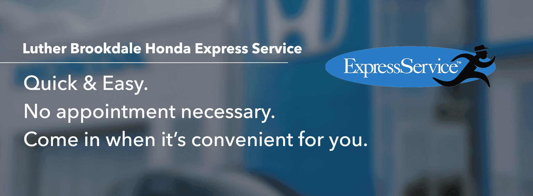 Luther Brookdale Honda Express Service