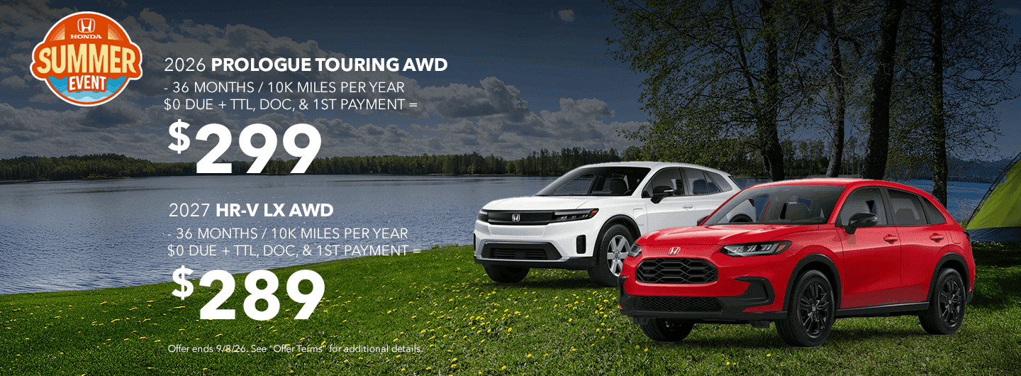 2026 PROLOGUE TOURING AWD - 36 MONTHS / 10K MILES PER YEAR $0 DUE + TTL, DOC, & 1ST PAYMENT = $299 Subtext 2027 HR-V LX AWD- 36 MONTHS / 10K MILES PER YEAR $0 DUE + TTL, DOC, & 1ST PAYMENT = $289