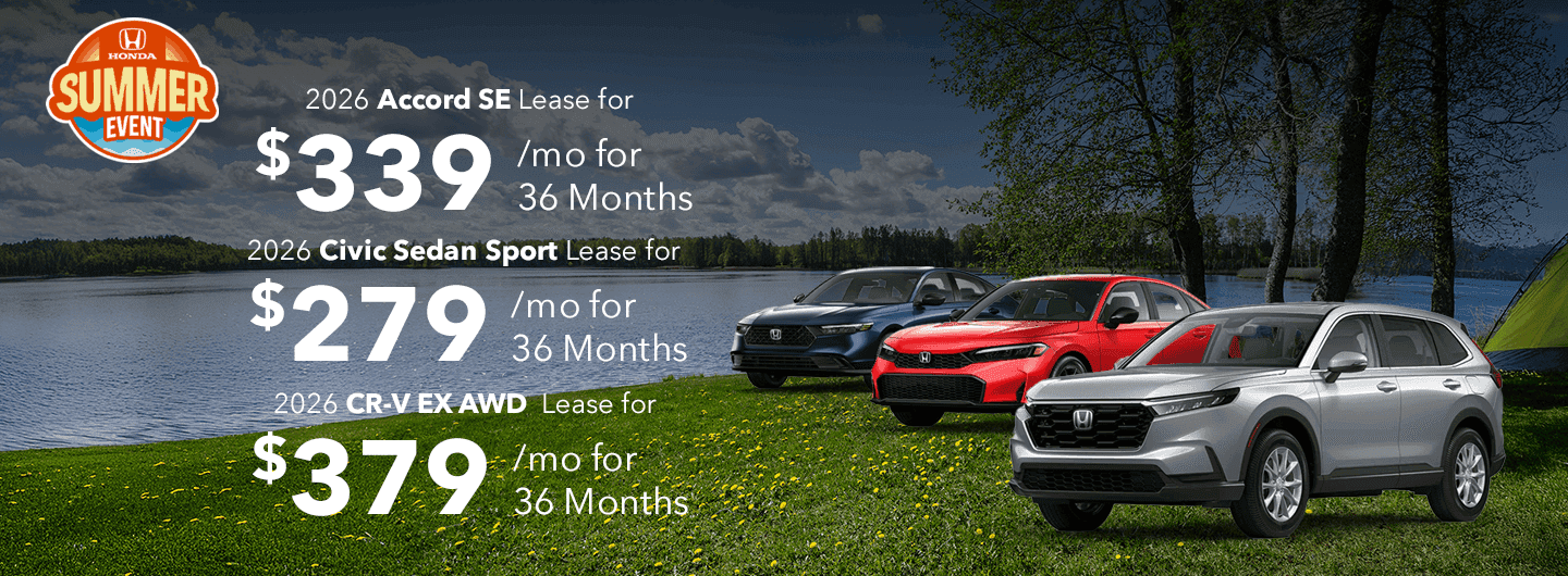 2026 Accord SE Lease for $339/mo for 36 Months 2026 Civic Sedan Sport Lease for $279/mo for 36 Months 2026 CR-V EX AWD Lease for $379/mo for 36 Months