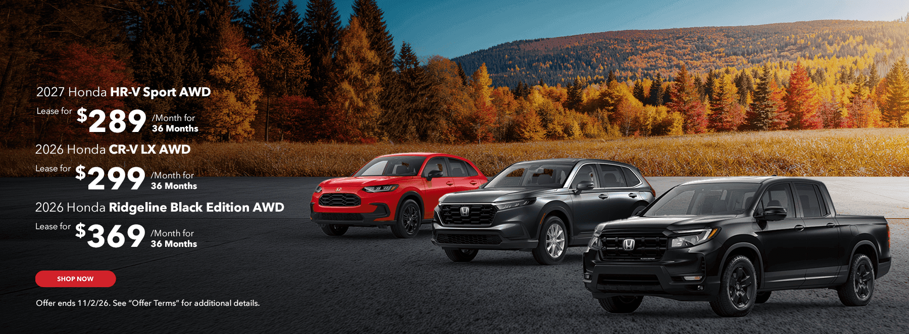 2027 HR-V Sport AWD Lease for $289/mo for 36 Months 2026 CR-V LX AWD Lease for $299/mo for 36 Months Subtext 2026 Ridgeline Black Edition AWD Lease for $369/mo for 36 Months
