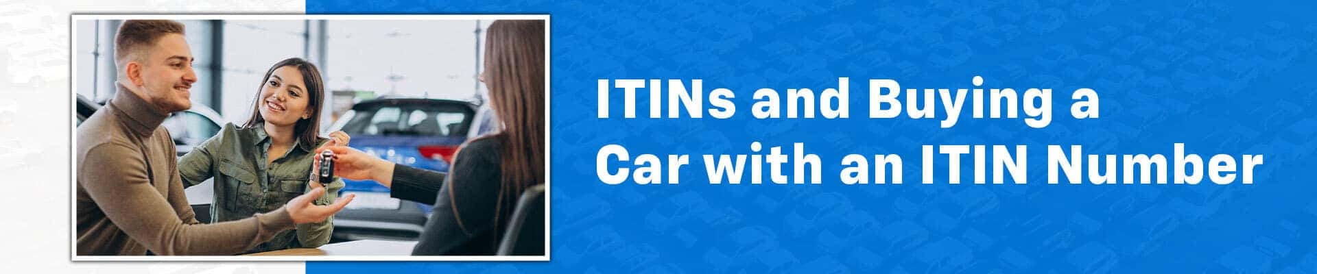 ITINs and Buying a Car with an ITIN Number