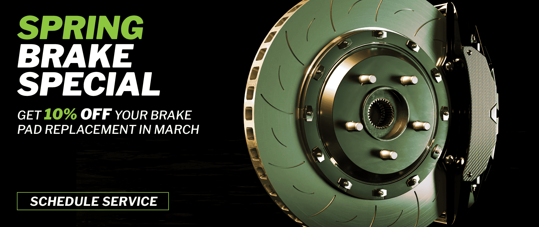 Spring Brake Special - Get 10% off your brake pad replacement in March