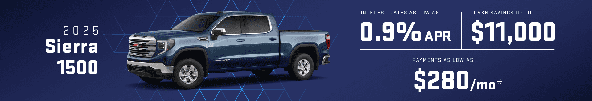2025 Sierra 1500 Interest Rates as Low As 0.9% - Cash Savings up To $11,000 - Payments as Low as $250/mo