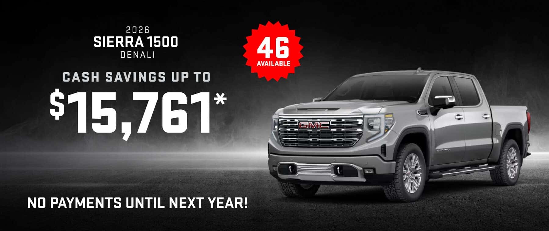 2026 Sierra 1500 Denali : Cash savings up to up to $15,761