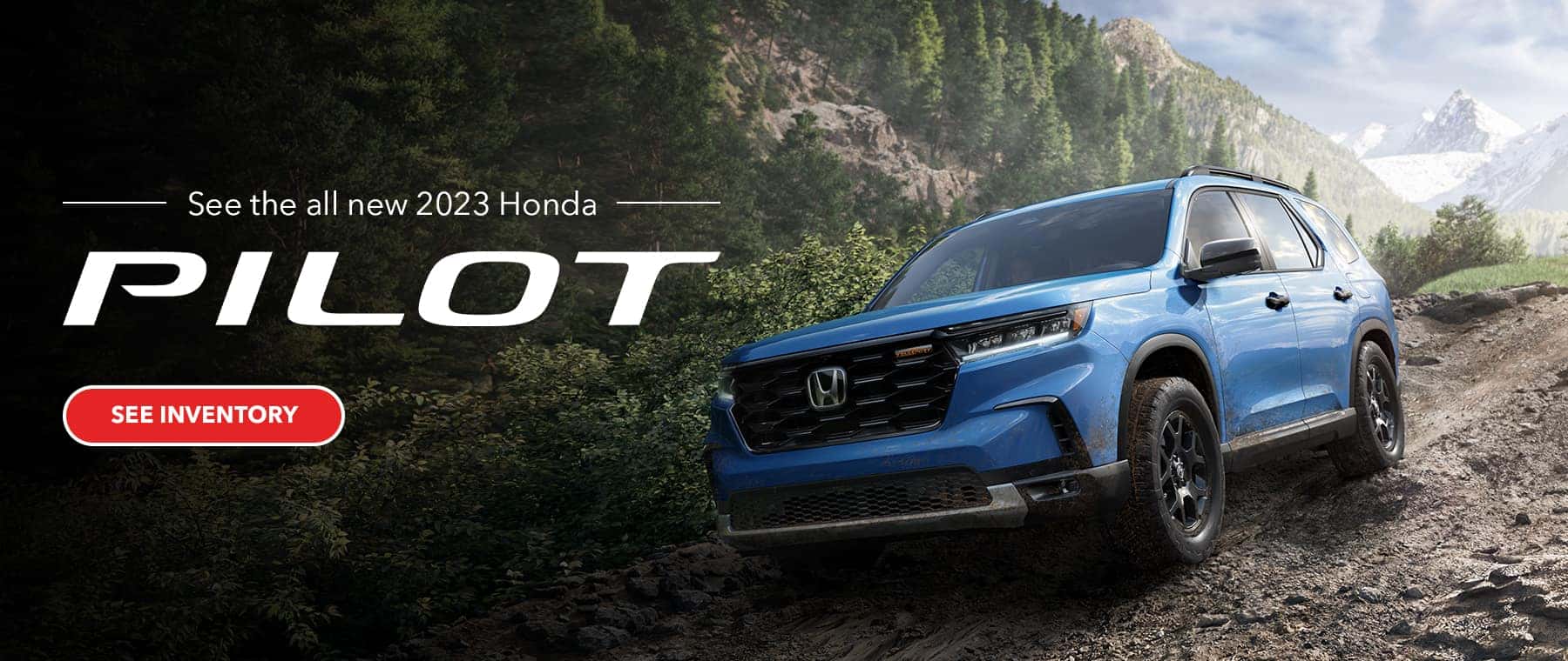 See the all new 2023 Honda Pilot See inventory